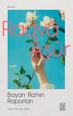 Bayan Ra'nın Raporları