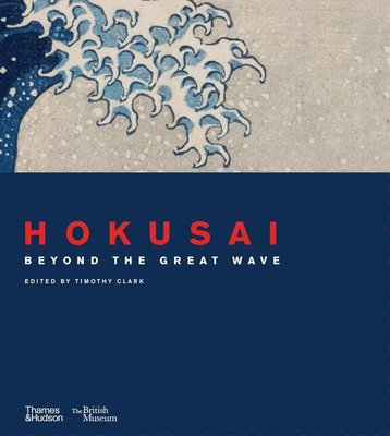Hokusai  beyond the Great Wave