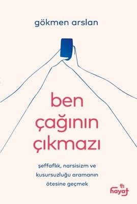 Ben Çağının Çıkmazı