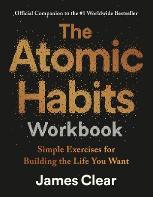 The Atomic Habits Workbook (James Clear) - Fiyat & Satın Al | D&R
