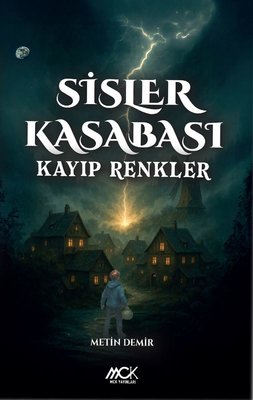 Sisler Kasabası - Kayıp Renkler
