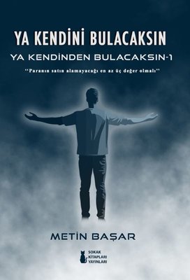 Ya Kendini Bulacaksın Ya Kendinden Bulacaksın 1