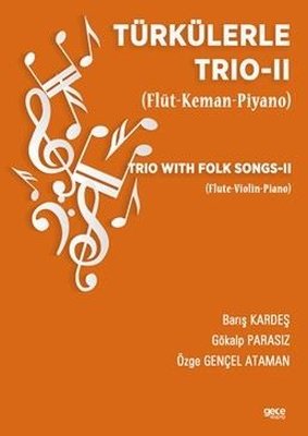 Türkülerle Trio 2 - Flüt - Keman - Piyano