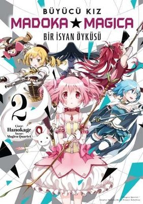 Büyücü Kız Madoka Magica - Bir İsyan Öyküsü Cilt 2