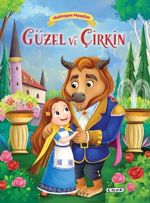 Güzel ve Çirkin - Muhteşem Masallar