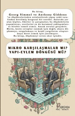 Mikro Karşılaşmalar mı? Yapı - Eylem Döngüsü mü?