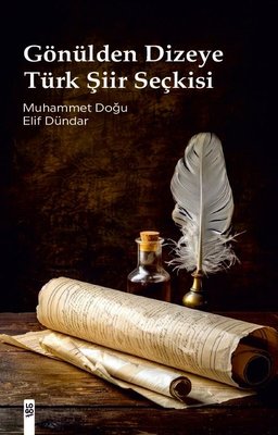 Gönülden Dizeye Türk Şiir Seçkisi