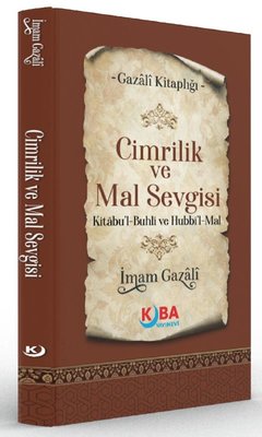 Cimrilik ve Mal Sevgisi Kitabu'l Buhli ve Hubbi'l Mal - Gazali Kitaplığı