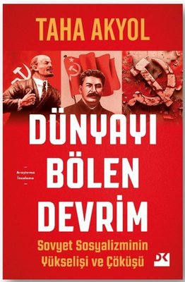 Dünyayı Bölen Devrim - Sovyet Sosyalizminin Yükseliş ve Çöküşü