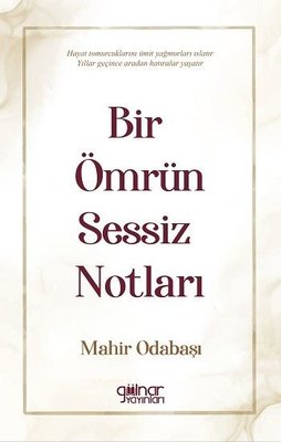 Bir Ömrün Sessiz Notları