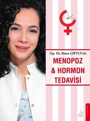 Menopoz ve Hormon Tedavisi