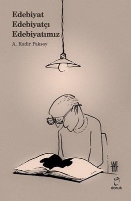 Edebiyat - Edebiyatçı - Edebiyatımız