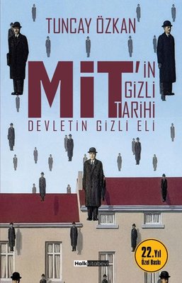 MİT'in Gizli Tarihi - Devletin Gizli Eli - 22. Yıl Özel Baskı