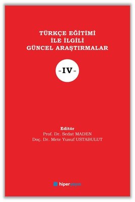 Türkçe Eğitimi İle İlgili Güncel Araştırmalar - 4