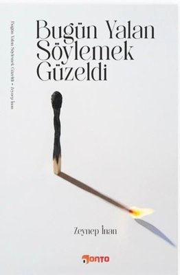 Bugün Yalan Söylemek Güzeldi