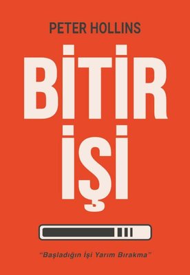 Bitir İşi - Başladığın İşi Yarım Bırakma