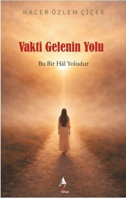 Vakti Gelenin Yolu