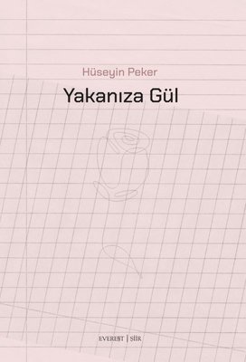 Yakanıza Gül
