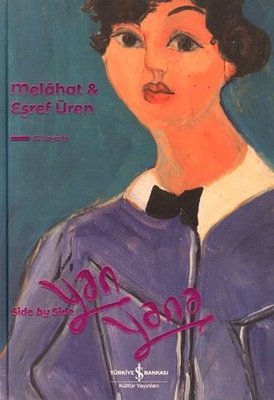 Melahat & Eşref Üren Yan Yana - Side By Side