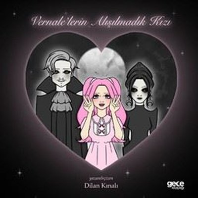 Vernale'lerin Alışılmadık Kızı