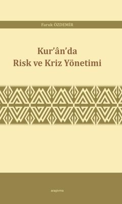 Kur'an'da Risk ve Kriz Yönetimi