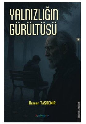 Yalnızlığın Gürültüsü