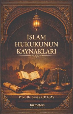 İslam Hukukunun Kaynakları