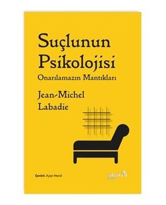 Suçlunun Psikolojisi - Onarılamazın Mantıkları
