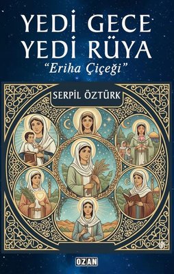 Yedi Gece Yedi Rüya - Eriha Çiçeği