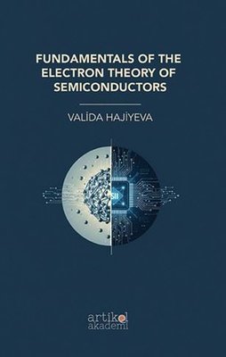 Fundamentals of The Electron Theory of Semiconductors