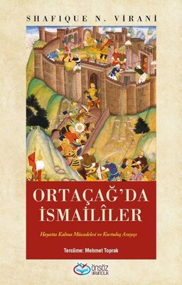 Ortaçağ'da İsmaililer: Hayatta Kalma Mücadelesi ve Kurtuluş Arayışı