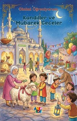 Kandiller ve Mübarek Geceler - Dinimi Öğreniyorum 3. Kitap