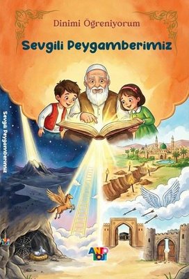 Sevgili Peygamberimiz - Dinimi Öğreniyorum 4. Kitap