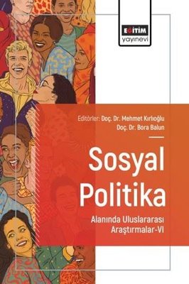 Sosyal Politika Alanında Uluslararası Araştırmalar 6