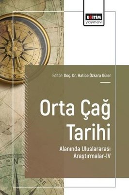 Orta Çağ Tarihi Alanında Uluslararası Araştırmalar 4