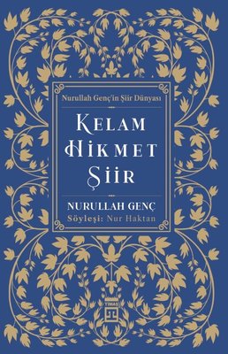 Kelam Hikmet Şiir - Nurullah Genç'in Şiir Dünyası