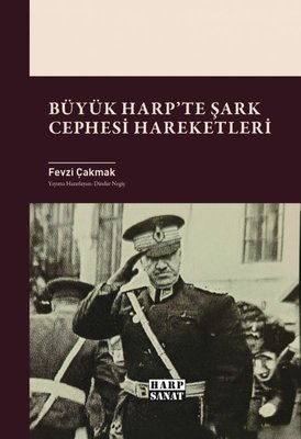 Büyük Harp'te Şark Cephesi Hareketleri
