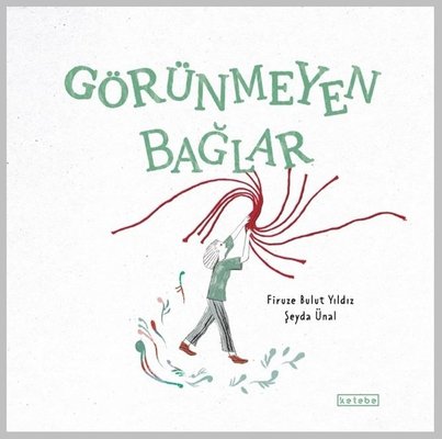 Görünmeyen Bağlar