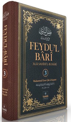 Feydu'l Bari'Ala Sahihi'l-Buhari - 3. Cilt
