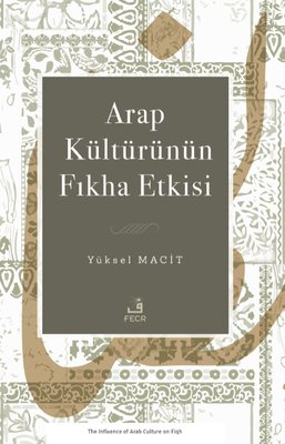 Arap Kültürünün Fıkha Etkisi