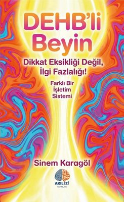 DEHB'li Beyin - Farklı Bir İşletim Sistemi