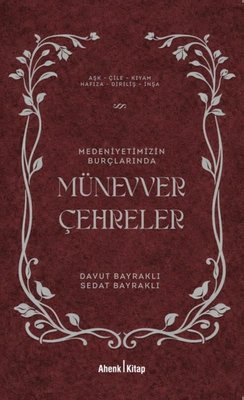 Medeniyetimizin Burçlarında Münevver Çehreler