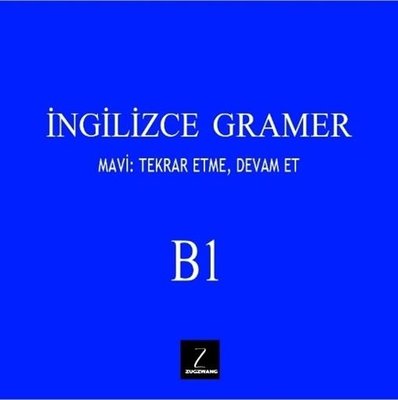 İngilizce Gramer B1 - Mavi: Tekrar Etme, Devam Et
