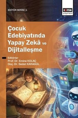 Çocuk Edebiyatında Yapay Zeka ve Dijitalleşme