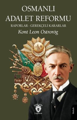 Osmanlı Adalet Reformu - Raporlar - Gerekçeli Kararlar