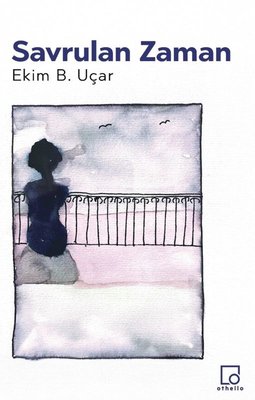 Ekim B. Uçar’ın İlk Şiir Kitabı “Savrulan Zaman” Çıktı