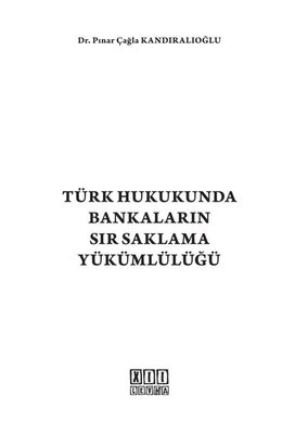 Türk Hukukunda Bankaların Sır Saklama Yükümlülüğü