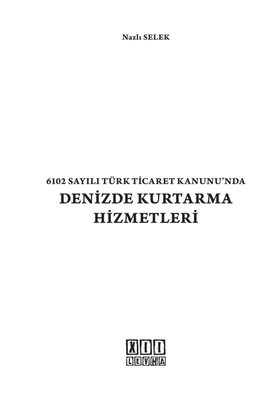 6102 Sayılı Türk Ticaret Kanunu'ndaDenizde Kurtarma Hizmetleri