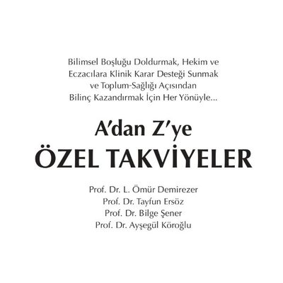 A'dan Z'ye Özel Takviyeler