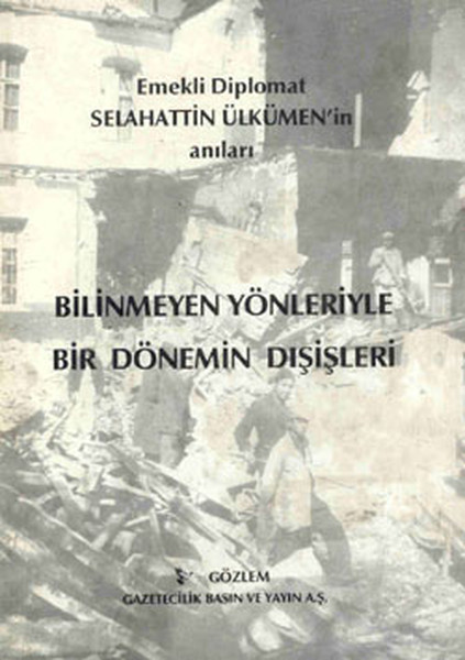 Bilinmeyen Yönleriyle Bir Dönemin Dışişleri